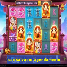 sac salvador agendamento